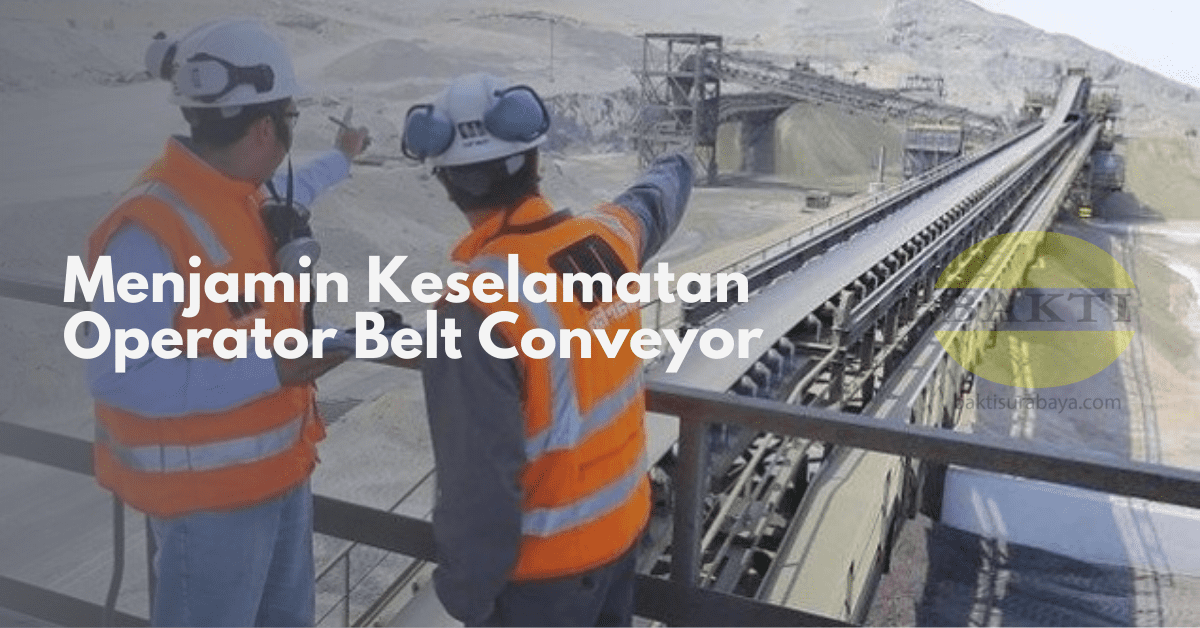 Menjamin Keselamatan Operator Belt Conveyor Cover