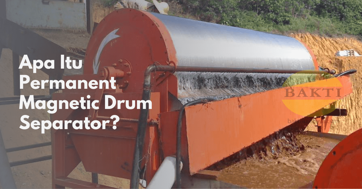 Apa Itu Permanent Magnetic Drum Separator Cover